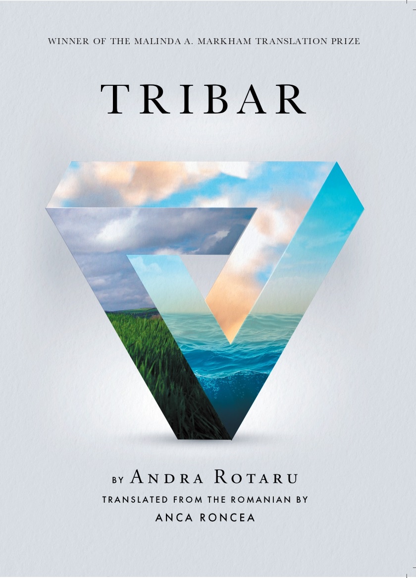 Andra Rotaru, Tribar, Saturnalia Books, New York, 2022 (US edition), translated by Anca Roncea